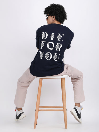 Die For You Oversized T-Shirt